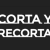 CORTA Y RECORTA