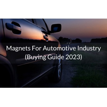 Magnets For Automotive Industry (Buying Guide 2023)